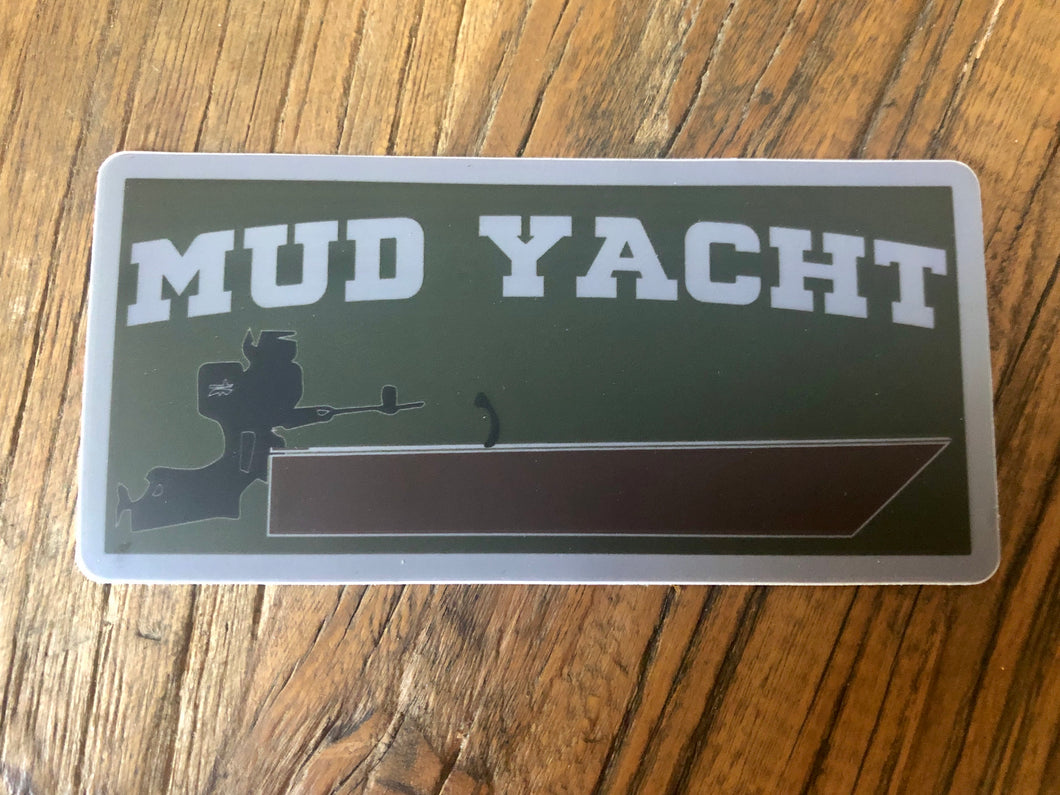 Mud yacht 5”